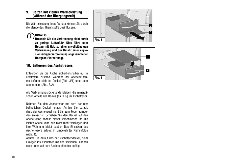 Heizen mit kleiner wärmeleistung, Während der übergangszeit), Entleeren des aschetresors | Hase Asmara User Manual | Page 10 / 48