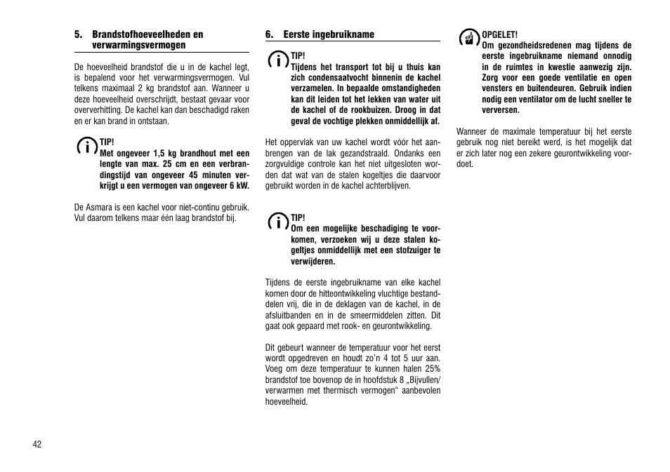 Brandstofhoeveelheden en, Verwarmingsvermogen, Eerste ingebruikname | Hase Asmara User Manual | Page 42 / 48