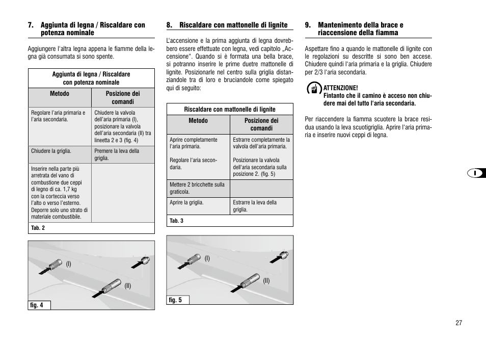 Aggiunta di legna / riscaldare con, Potenza nominale, riscaldare con mattonelle di lignite | mantenimento della brace e, Riaccensione della fiamma | Hase Como User Manual | Page 27 / 48