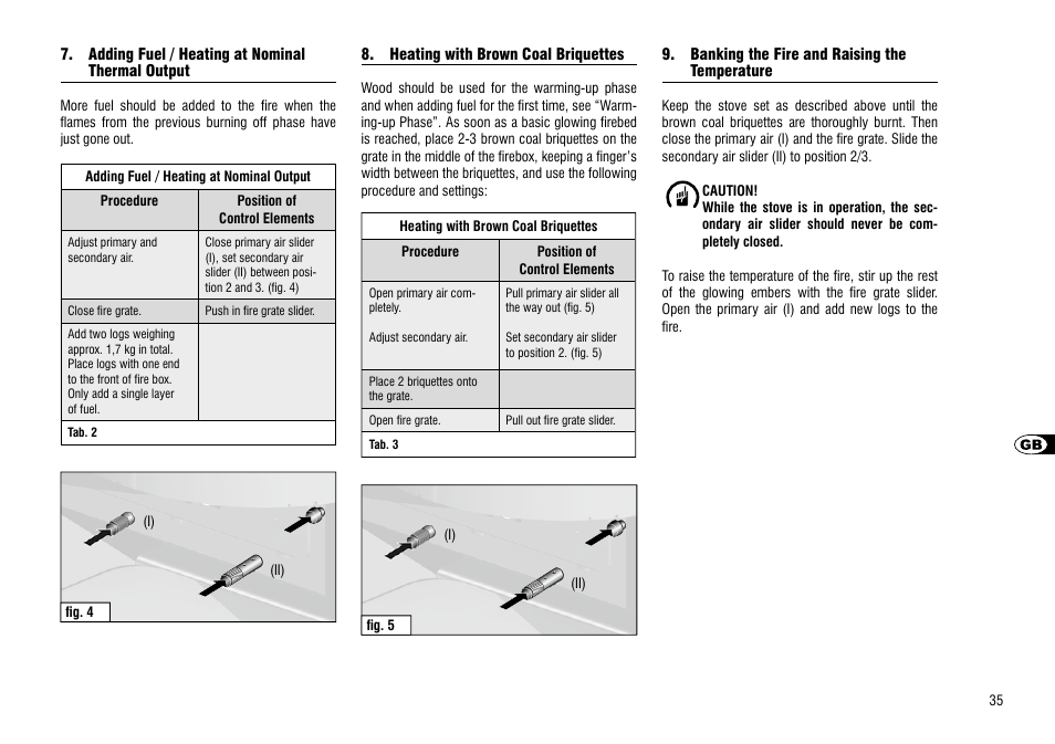 Adding fuel / heating at nominal, Thermal output, Heating with brown coal briquettes | Banking the fire and raising the temperature, Adding fuel / heating at nominal 35 | Hase Como User Manual | Page 35 / 48