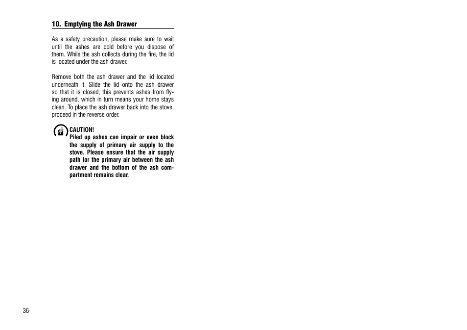 Emptying the ash drawer, Heating at low thermal output, During transitional seasons) | Hase Como User Manual | Page 36 / 48