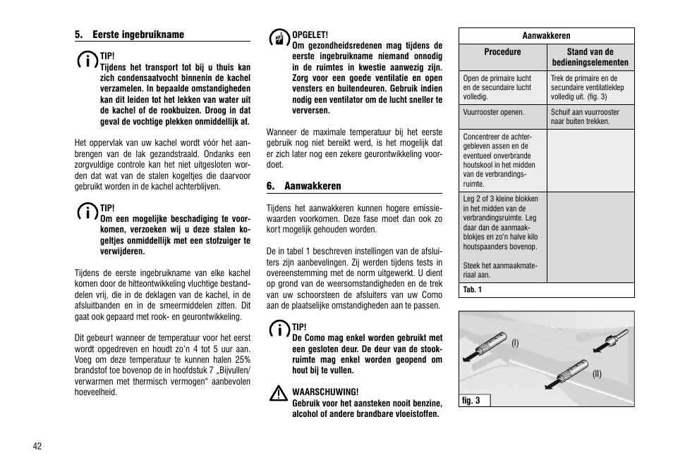 Eerste ingebruikname, Aanwakkeren, Eerste ingebruikname 6. aanwakkeren | Hase Como User Manual | Page 42 / 48