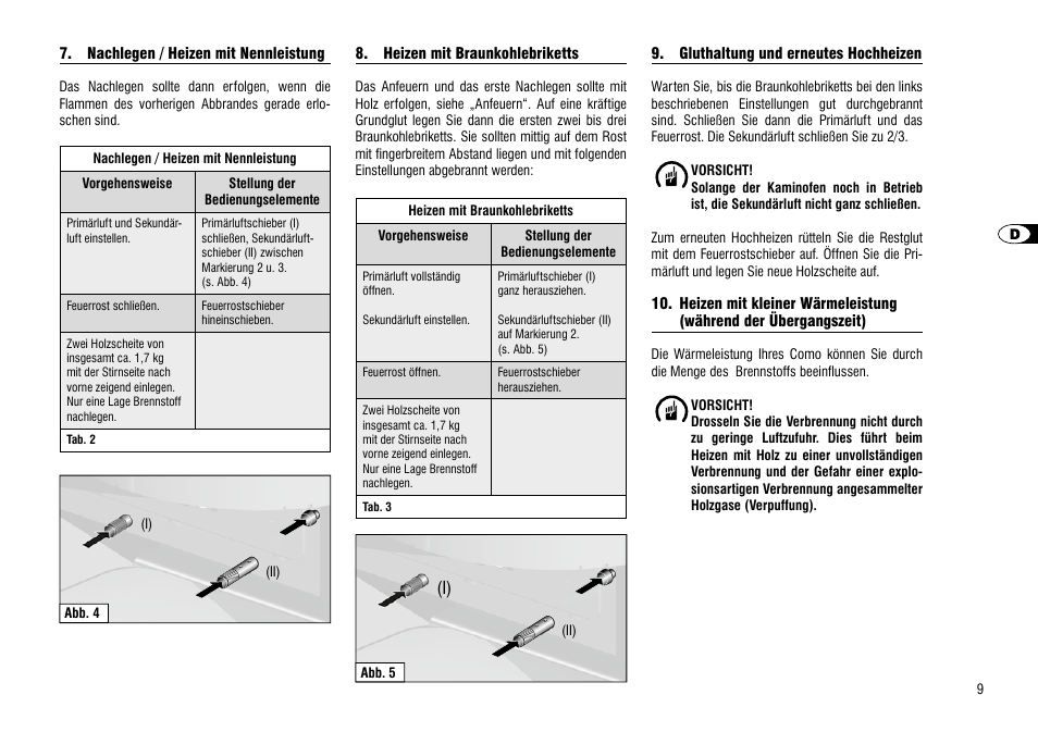 Nachlegen / heizen mit nennleistung, Heizen mit braunkohlebriketts, Gluthaltung und erneutes hochheizen | Heizen mit kleiner wärmeleistung, Während der übergangszeit) | Hase Como User Manual | Page 9 / 48