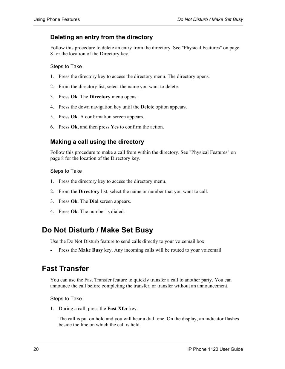 Deleting an entry from the directory, Steps to take, Making a call using the directory | Do not disturb / make set busy, Fast transfer | Cypress 1120 User Manual | Page 20 / 39