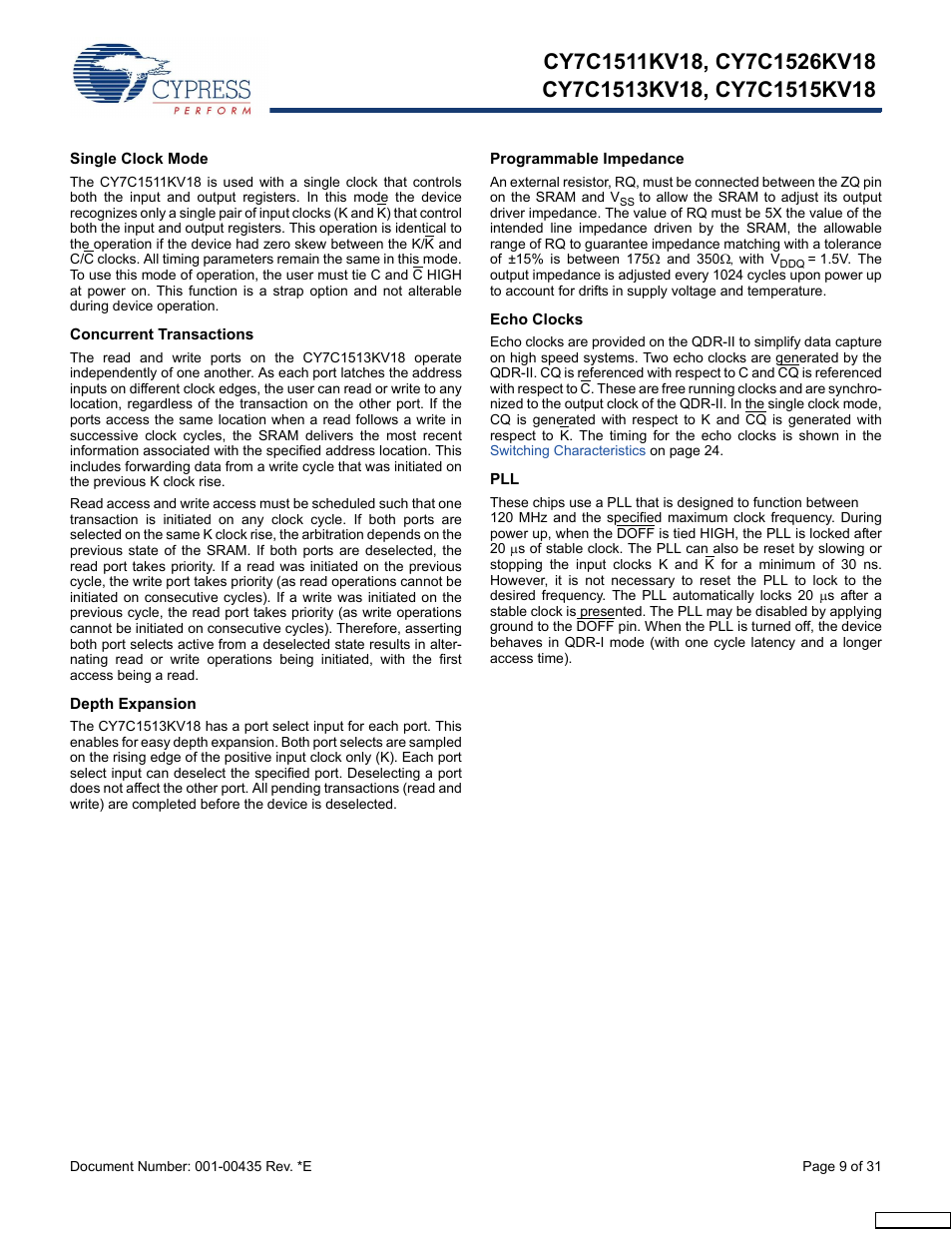 Single clock mode, Concurrent transactions, Depth expansion | Programmable impedance, Echo clocks | Cypress Perform CY7C1513KV18 User Manual | Page 9 / 31