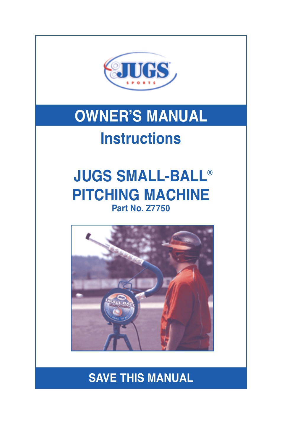 JUGS Sports SMALL-BALL Pitching Machine User Manual | 24 pages