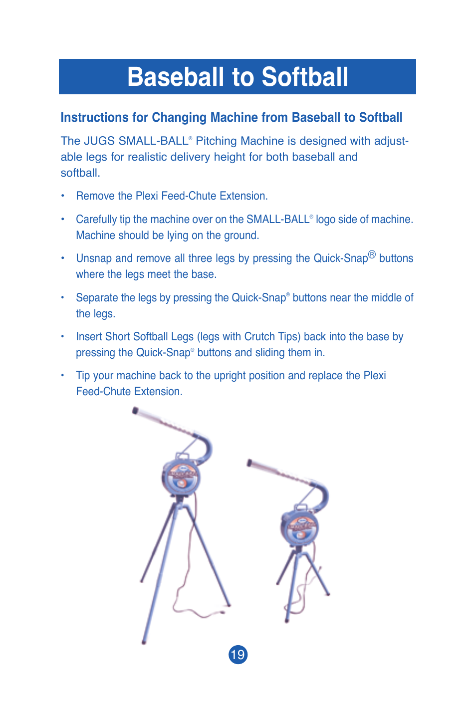 Baseball to softball | JUGS Sports SMALL-BALL Pitching Machine User Manual | Page 20 / 24