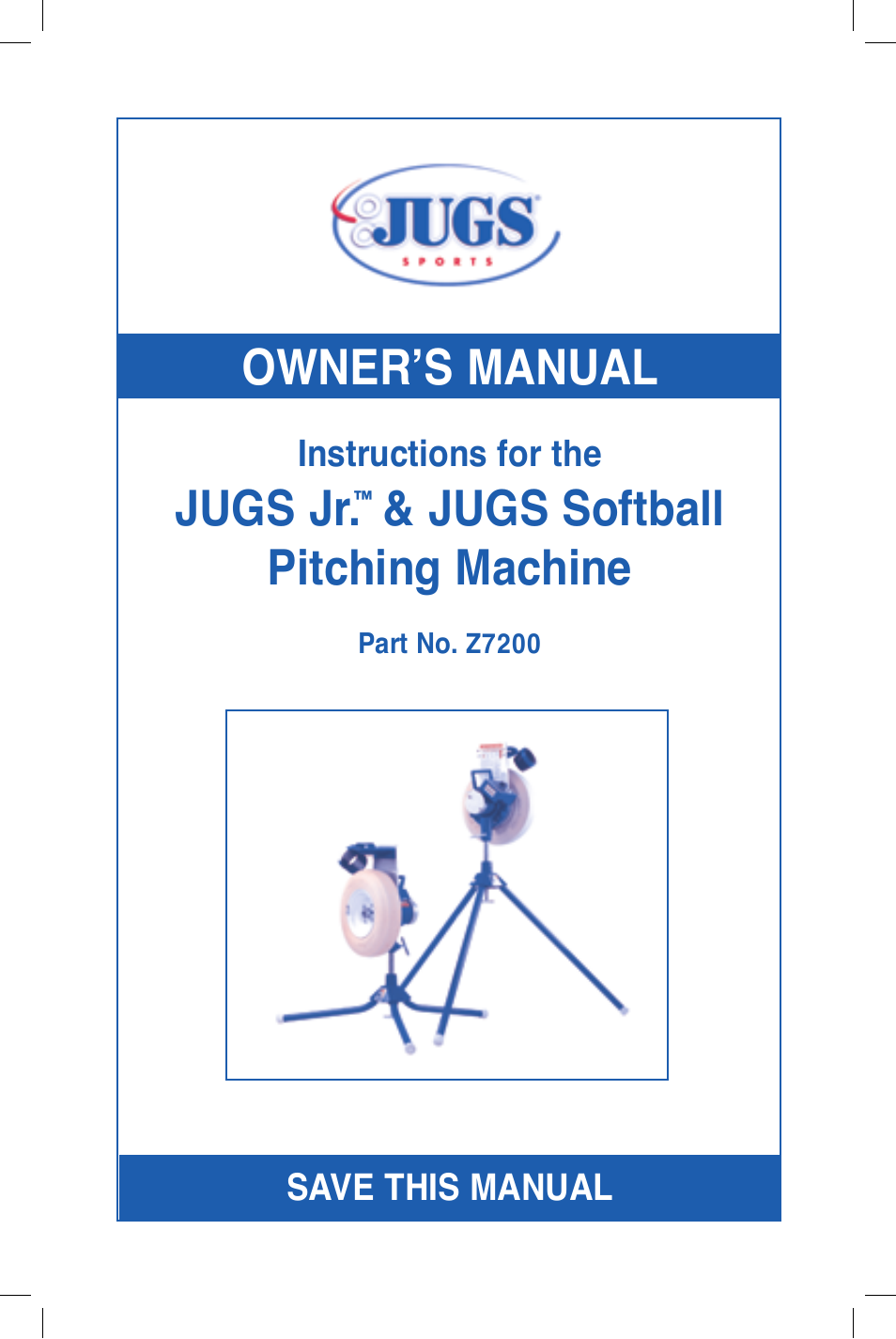 JUGS Sports Jr. Baseball & Softball (1 wheel) Pitching Machine User Manual | 36 pages