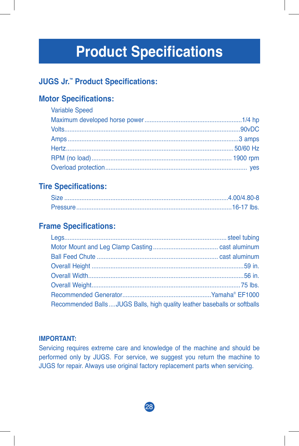 Product specifications, Jugs jr, Product specifications: motor specifications | Tire specifications, Frame specifications | JUGS Sports Jr. Baseball & Softball (1 wheel) Pitching Machine User Manual | Page 30 / 36