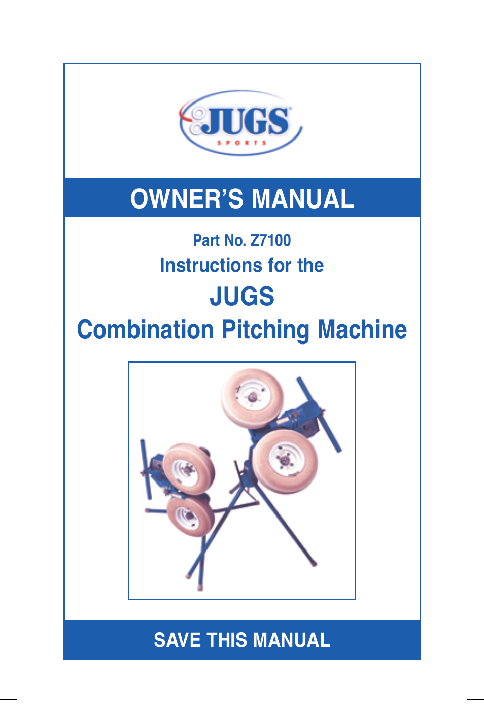 JUGS Sports Combo (2 wheel) Pitching Machine User Manual | 36 pages