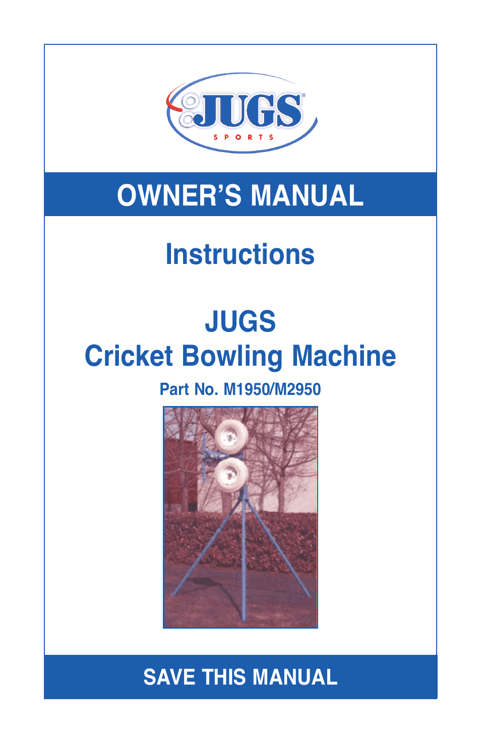 JUGS Sports Cricket Bowling Machine User Manual | 32 pages