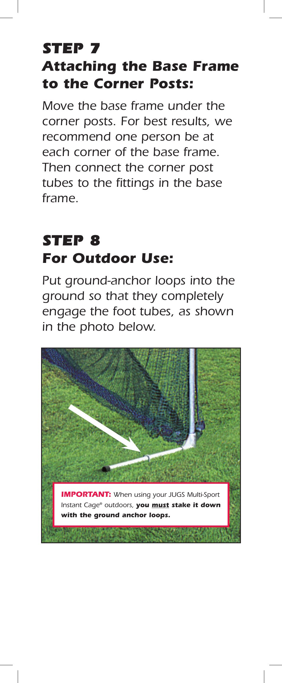 Step 7, Step 8, Attaching the base frame to the corner posts | For outdoor use | JUGS Sports Multi-Sport Cage User Manual | Page 14 / 16