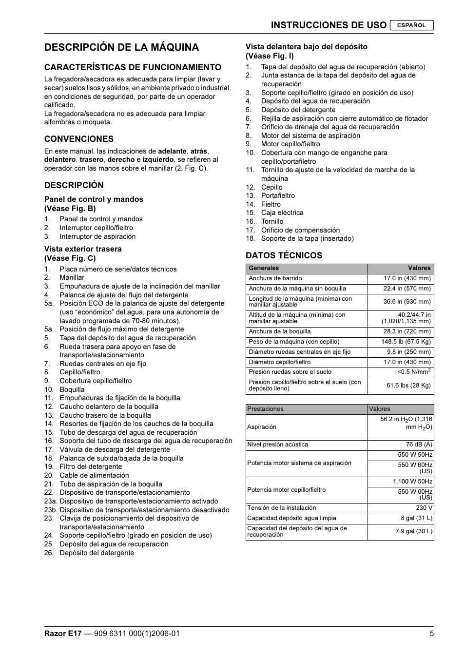 Descripción de la máquina, Instrucciones de uso, Características de funcionamiento | Convenciones, Descripción, Datos técnicos | Kent Razo E17 User Manual | Page 31 / 52