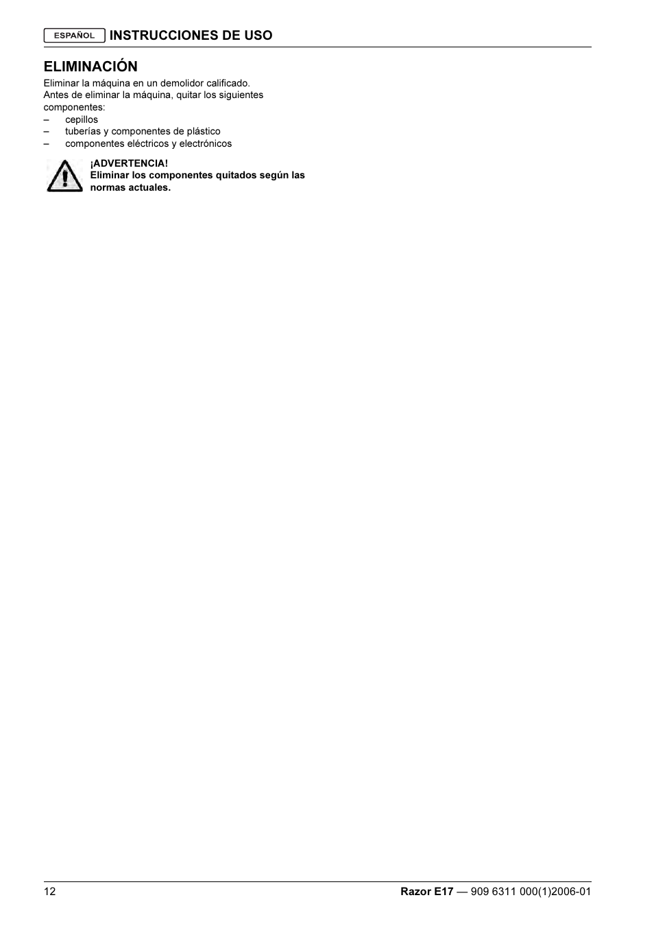 Eliminación, Instrucciones de uso | Kent Razo E17 User Manual | Page 38 / 52