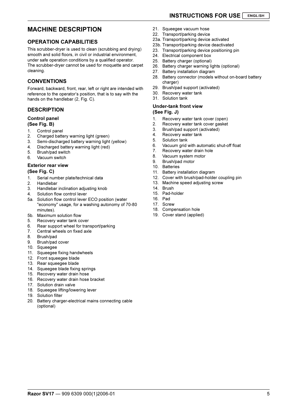 Machine description, Instructions for use | Kent Razo SV17 User Manual | Page 7 / 60