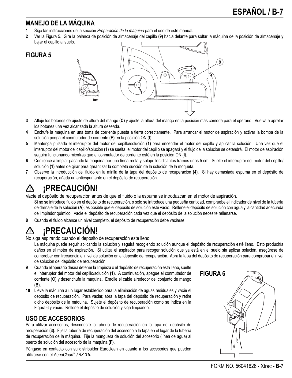 Precaución, Español / b-7, Manejo de la máquina | Figura 5, Uso de accesorios, Figura 6 | Kent Xtra User Manual | Page 23 / 28