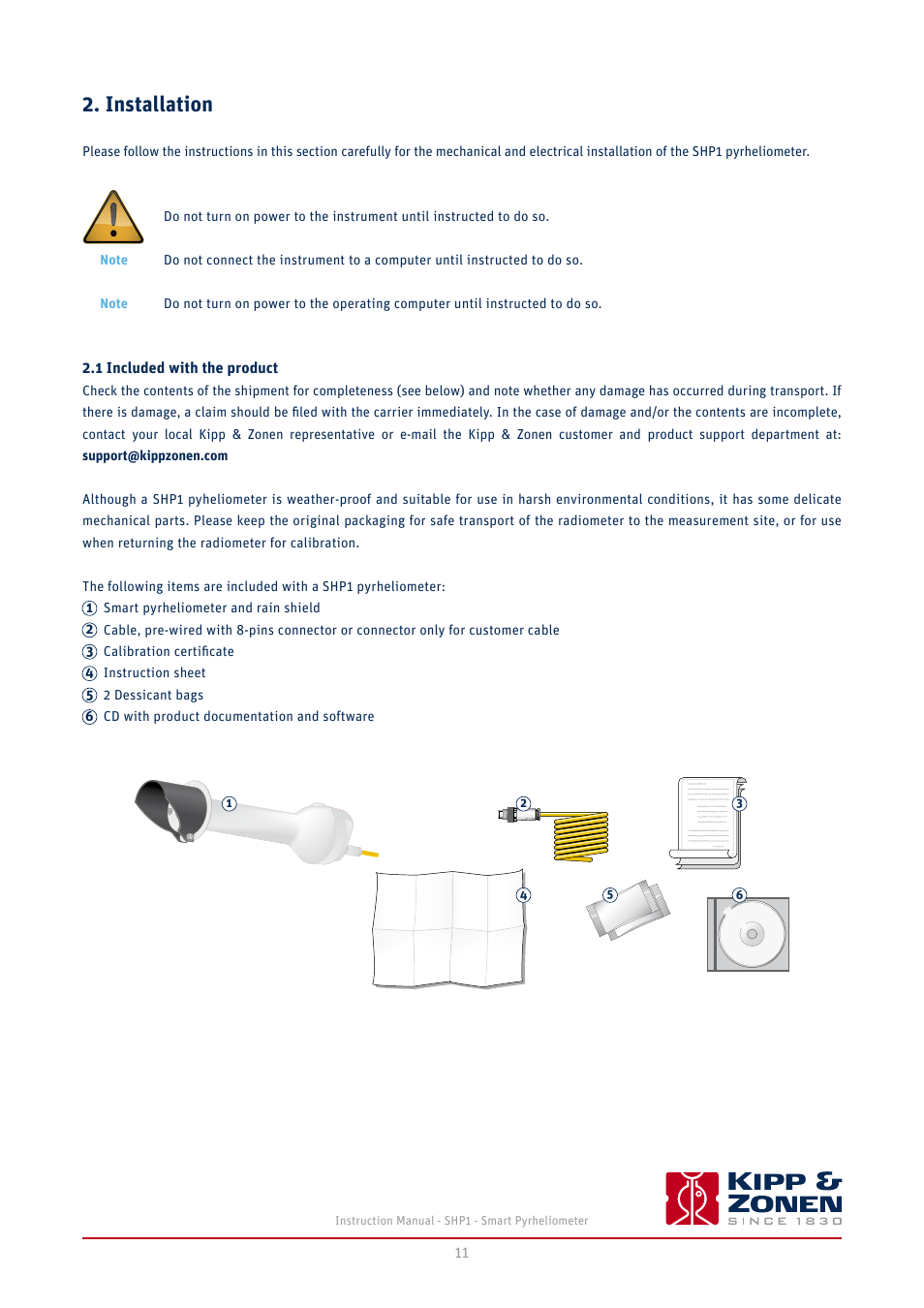 Installation, 1 included with the product | Kipp&Zonen SHP1 Pyrheliometer User Manual | Page 11 / 50