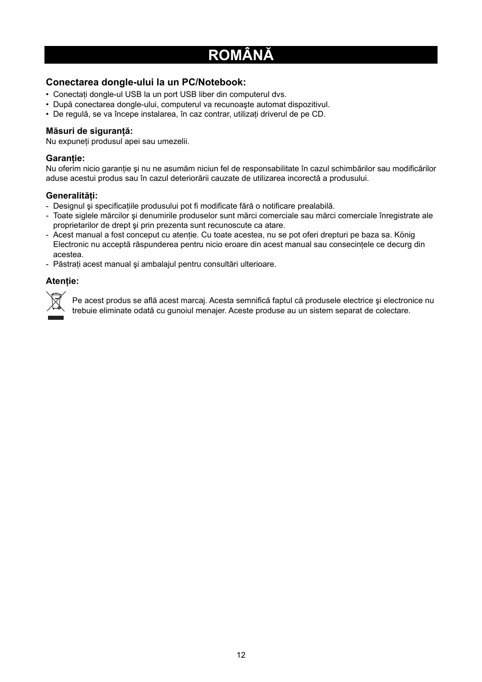 Română, De utilizare (p. 12, Dongle usb wireless lan 300 mbps | Konig Electronic WLAN 11N USB dongle 300 Mbps User Manual | Page 12 / 16