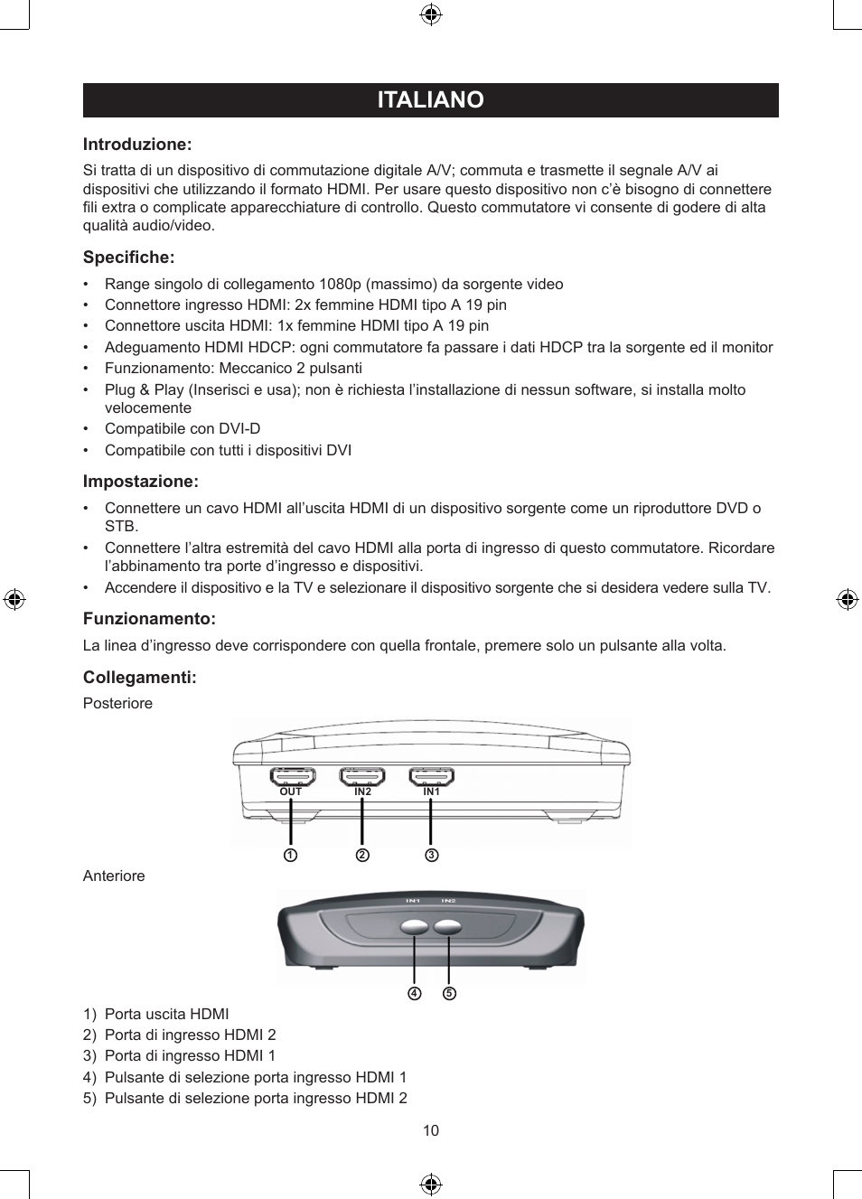 Italiano, Manuale (p. 10), Deviatore manuale hdmi a 2 porte | Introduzione, Specifiche, Impostazione, Funzionamento, Collegamenti | Konig Electronic 2 port HDMI switch User Manual | Page 10 / 29