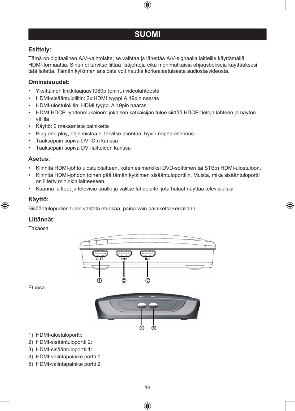 Suomi, Käyttöohje (s. 16), Portin manuaalinen hdmi-kytkin | Esittely, Ominaisuudet, Asetus, Käyttö, Liitännät | Konig Electronic 2 port HDMI switch User Manual | Page 16 / 29