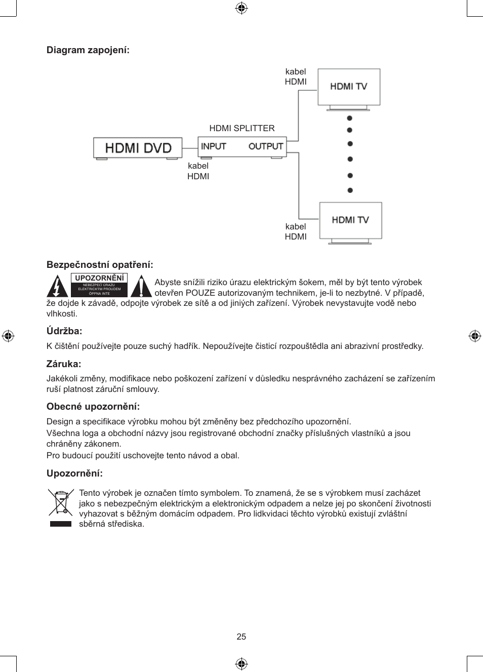 Diagram zapojení, Bezpečnostní opatření, Údržba | Záruka, Obecné upozornění, Upozornění | Konig Electronic 8 port HDMI splitter User Manual | Page 25 / 31