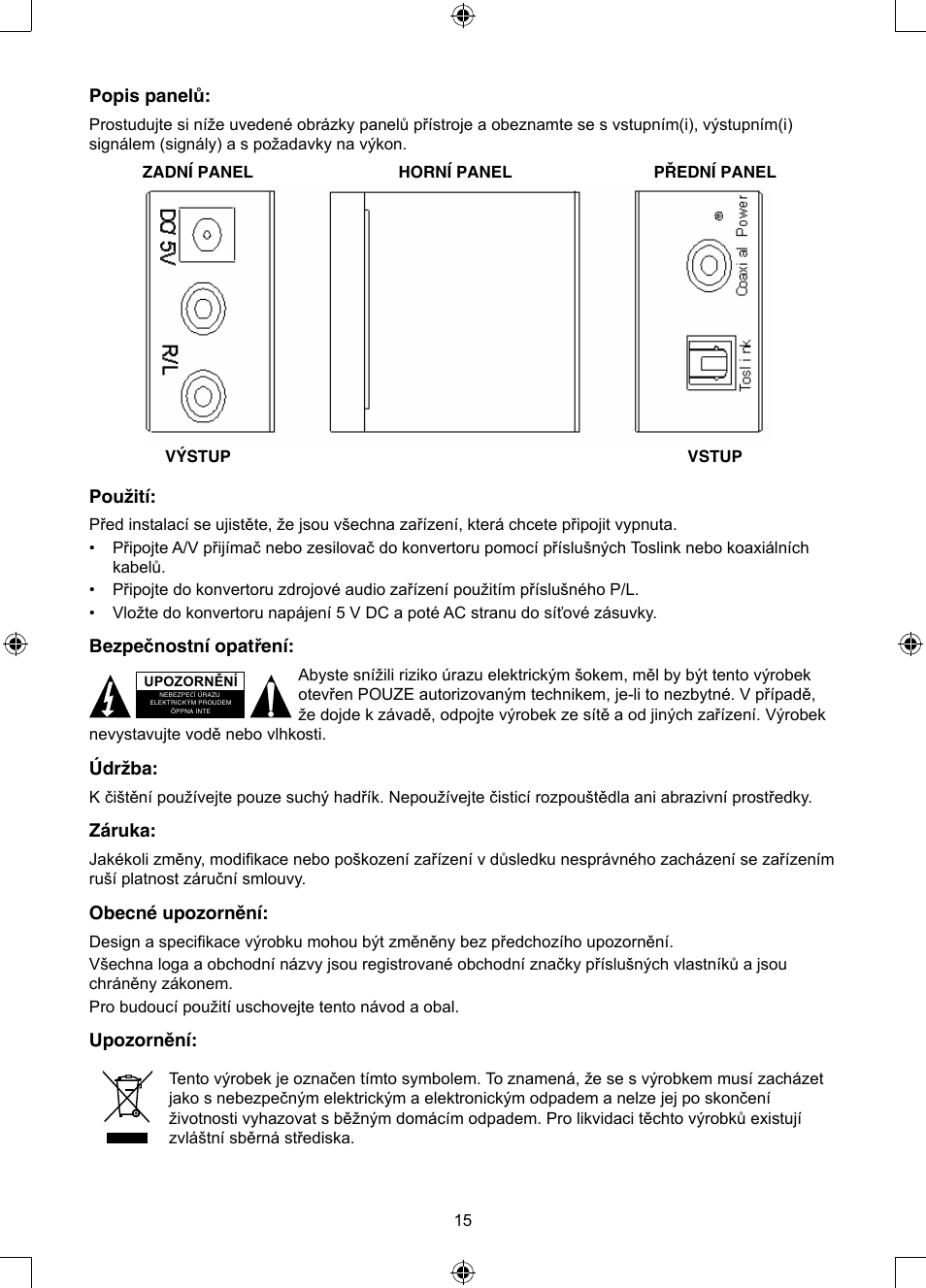 Popis panelů, Použití, Bezpečnostní opatření | Údržba, Záruka, Obecné upozornění, Upozornění | Konig Electronic Optical - stereo RCA converter User Manual | Page 15 / 22