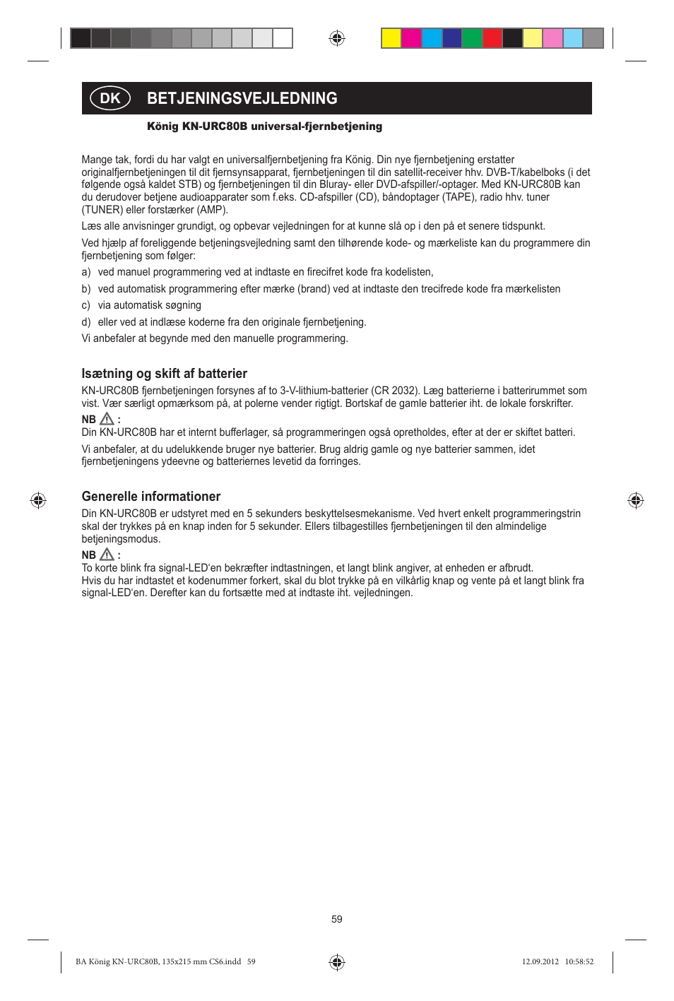 Betjeningsvejledning, Isætning og skift af batterier, Generelle informationer | Konig Electronic 8:1 universal remote control User Manual | Page 59 / 112