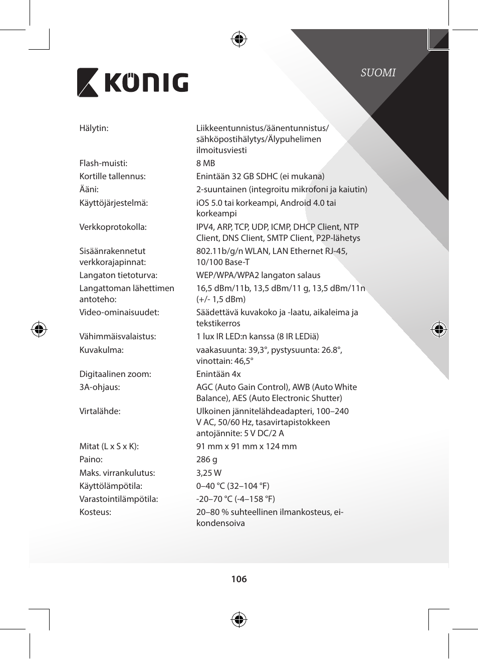 Suomi | Konig Electronic Indoor pan-tilt IP camera remote video surveillance User Manual | Page 106 / 289