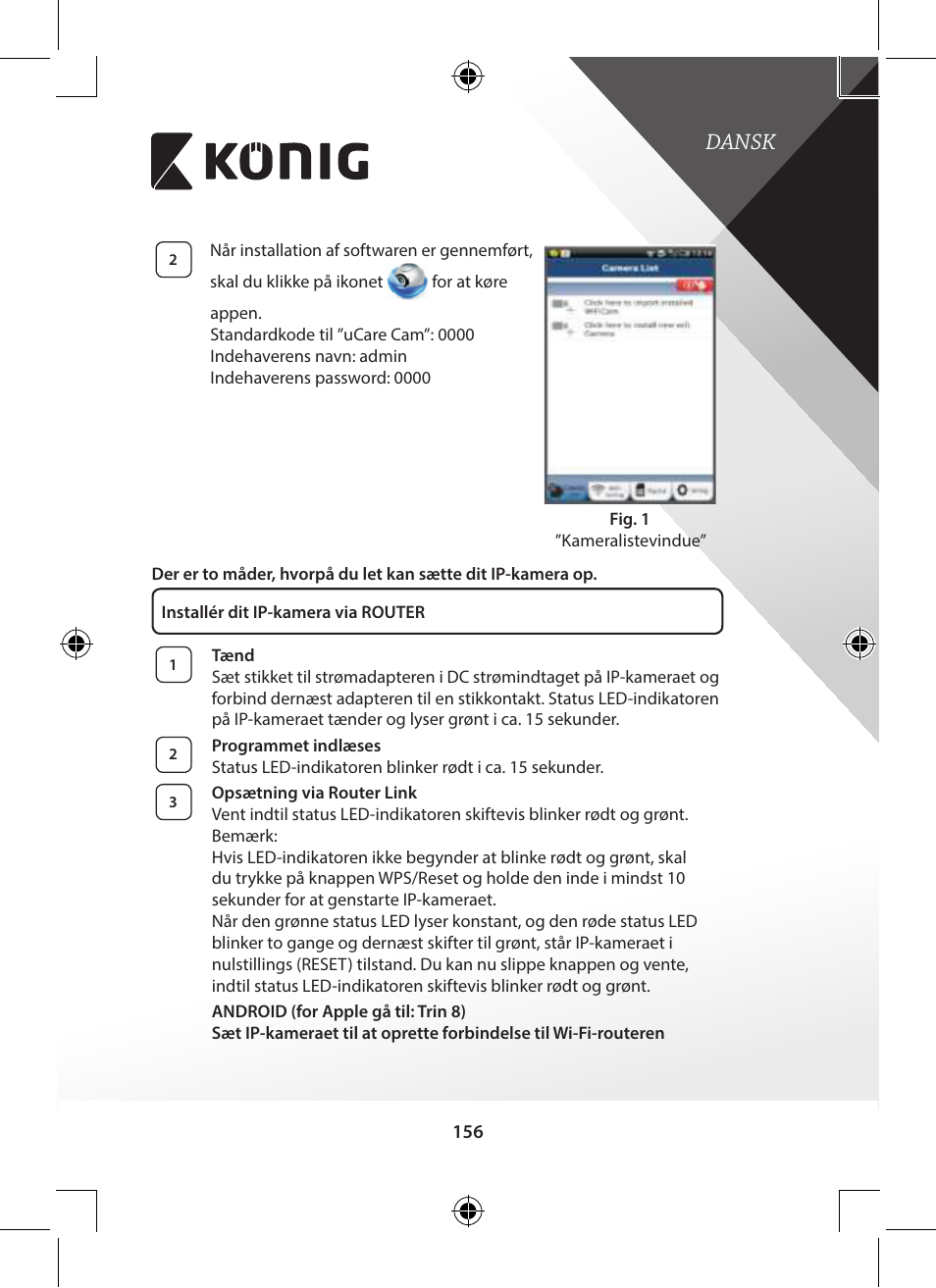 Dansk | Konig Electronic Indoor pan-tilt IP camera remote video surveillance User Manual | Page 156 / 289