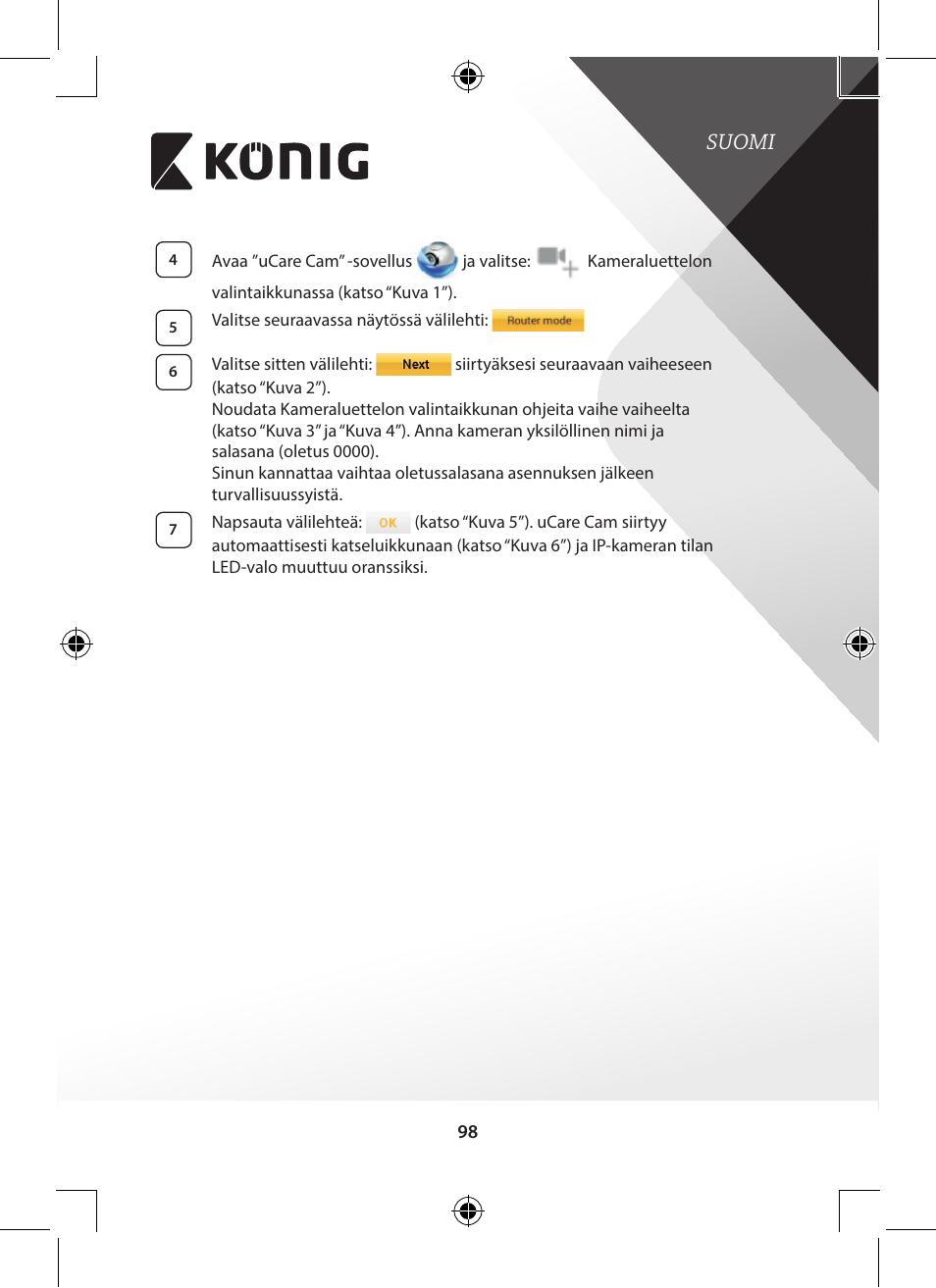 Suomi | Konig Electronic Indoor pan-tilt IP camera remote video surveillance User Manual | Page 98 / 289