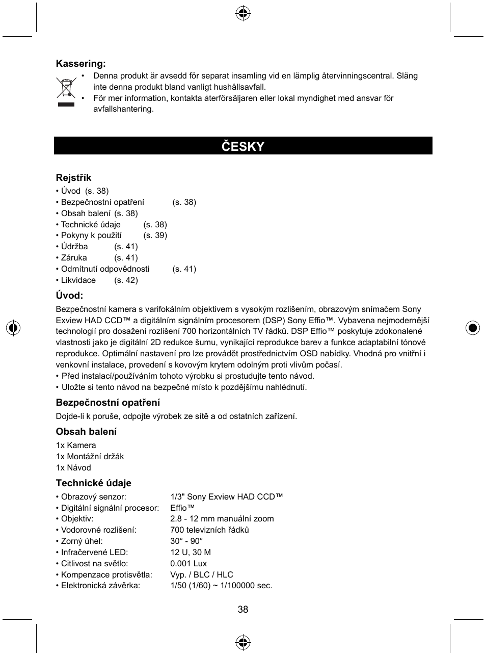 Česky | Konig Electronic High resolution varifocal security camera with 35 IR LEDs User Manual | Page 38 / 64