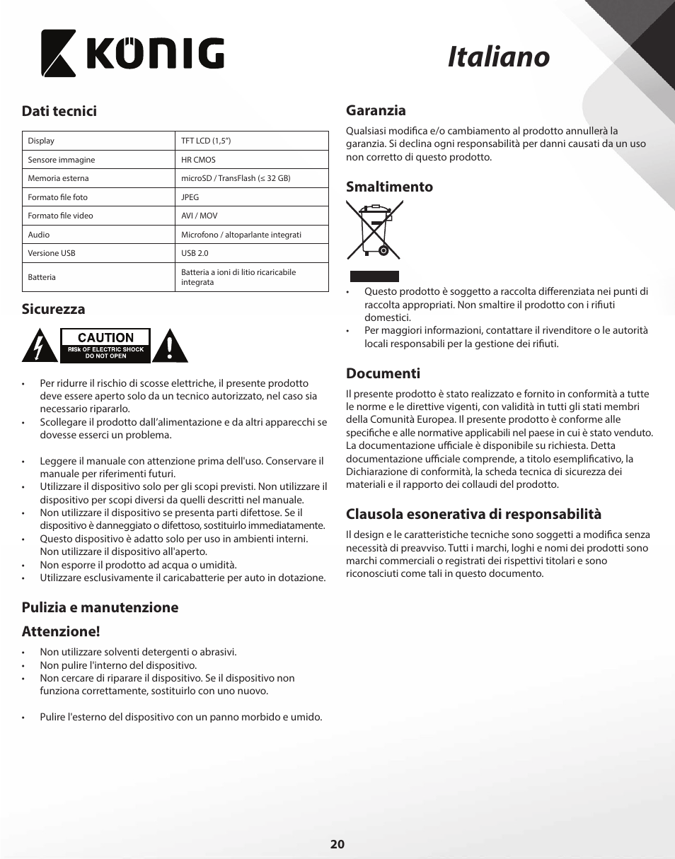 Italiano, Dati tecnici, Sicurezza | Pulizia e manutenzione attenzione, Garanzia, Smaltimento, Documenti, Clausola esonerativa di responsabilità | Konig Electronic Full HD car camera User Manual | Page 20 / 80