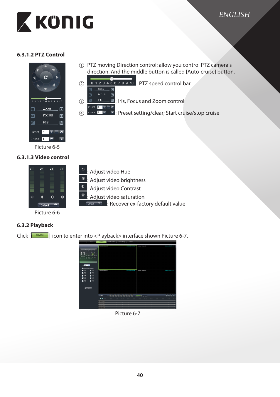 2 ptz control, 3 video control, 2 playback | 2 ptz control 6.3.1.3 video control, English | Konig Electronic Digital video recorder with built-in 1 TB hard disk User Manual | Page 40 / 58