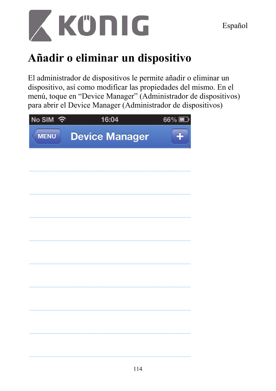 Añadir o eliminar un dispositivo | Konig Electronic Digital security video recorder equipped with built-in 500 GB hard disk User Manual | Page 114 / 550