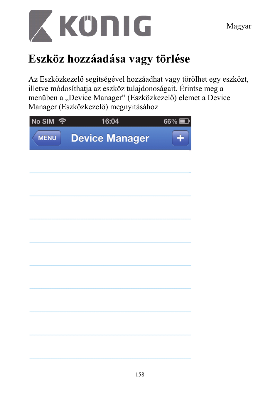 Eszköz hozzáadása vagy törlése | Konig Electronic Digital security video recorder equipped with built-in 500 GB hard disk User Manual | Page 158 / 550