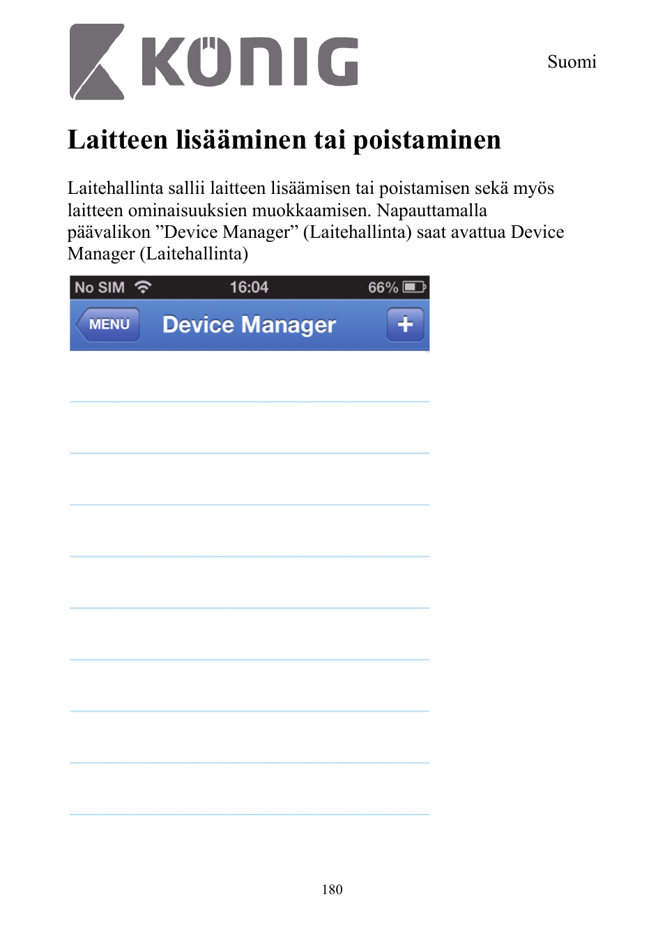 Laitteen lisääminen tai poistaminen | Konig Electronic Digital security video recorder equipped with built-in 500 GB hard disk User Manual | Page 180 / 550