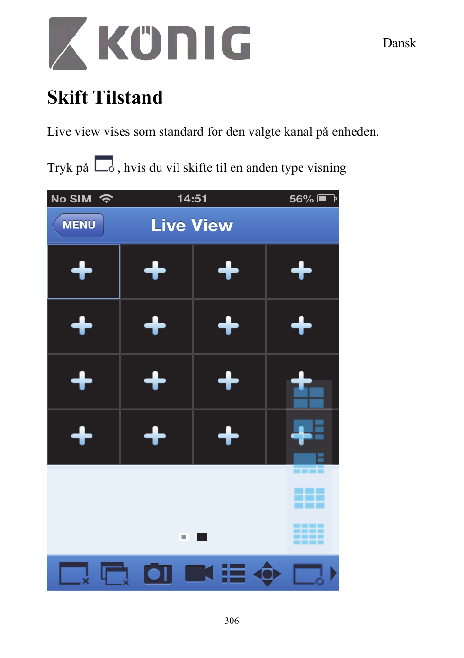 Skift tilstand | Konig Electronic Digital security video recorder equipped with built-in 500 GB hard disk User Manual | Page 306 / 550