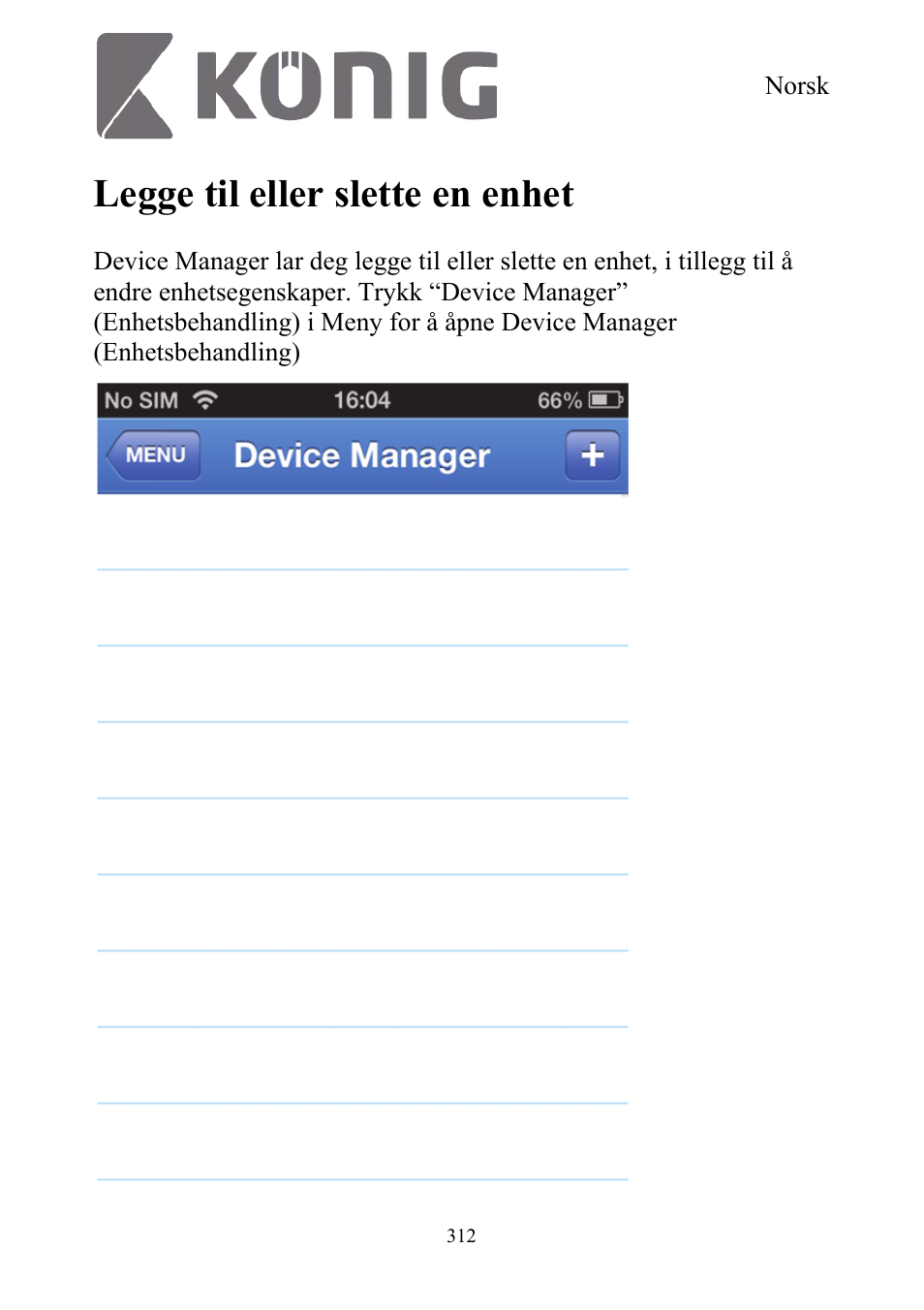 Legge til eller slette en enhet | Konig Electronic Digital security video recorder equipped with built-in 500 GB hard disk User Manual | Page 312 / 550