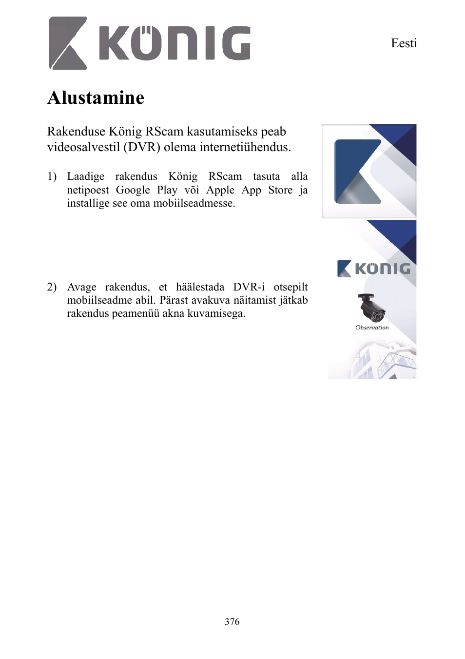 Alustamine | Konig Electronic Digital security video recorder equipped with built-in 500 GB hard disk User Manual | Page 376 / 550