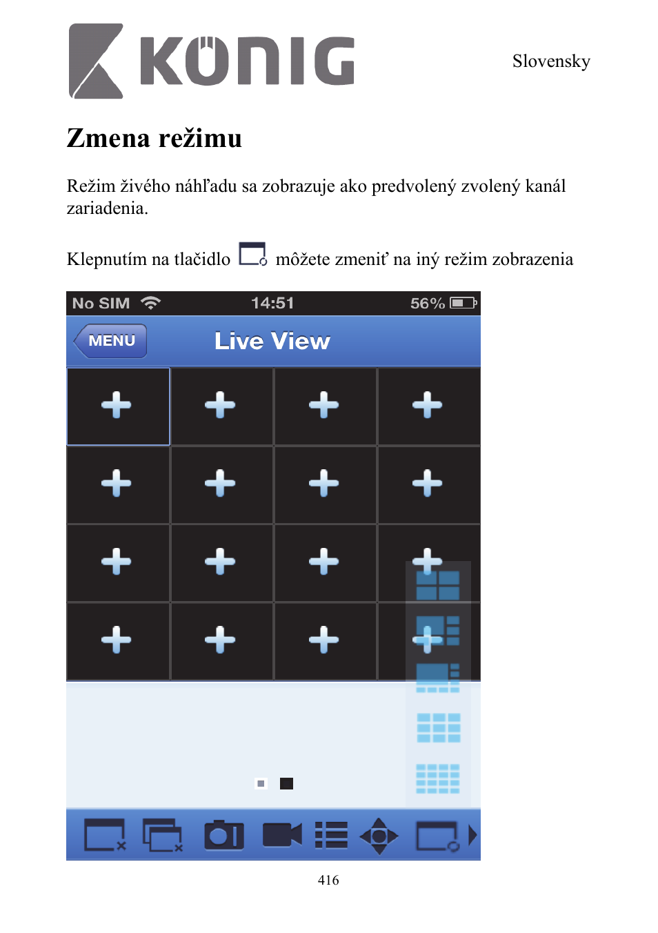 Zmena režimu | Konig Electronic Digital security video recorder equipped with built-in 500 GB hard disk User Manual | Page 416 / 550