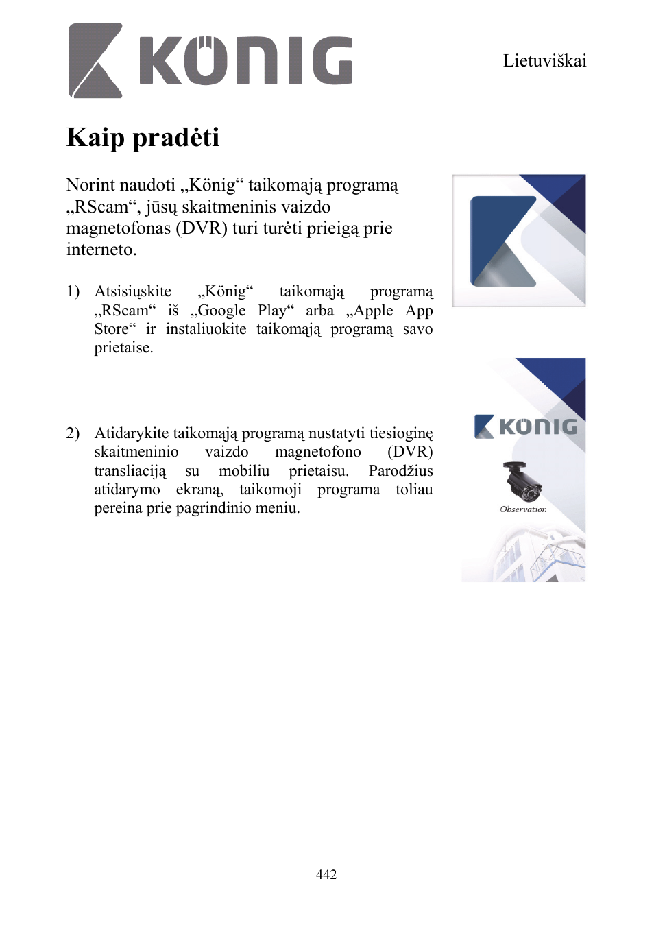 Kaip pradėti | Konig Electronic Digital security video recorder equipped with built-in 500 GB hard disk User Manual | Page 442 / 550