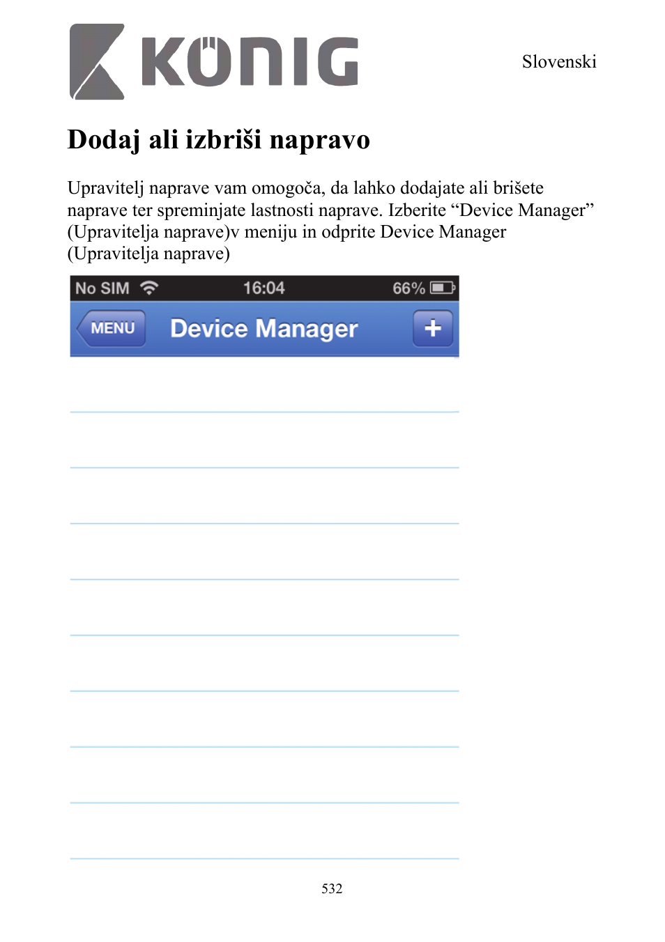 Dodaj ali izbriši napravo | Konig Electronic Digital security video recorder equipped with built-in 500 GB hard disk User Manual | Page 532 / 550