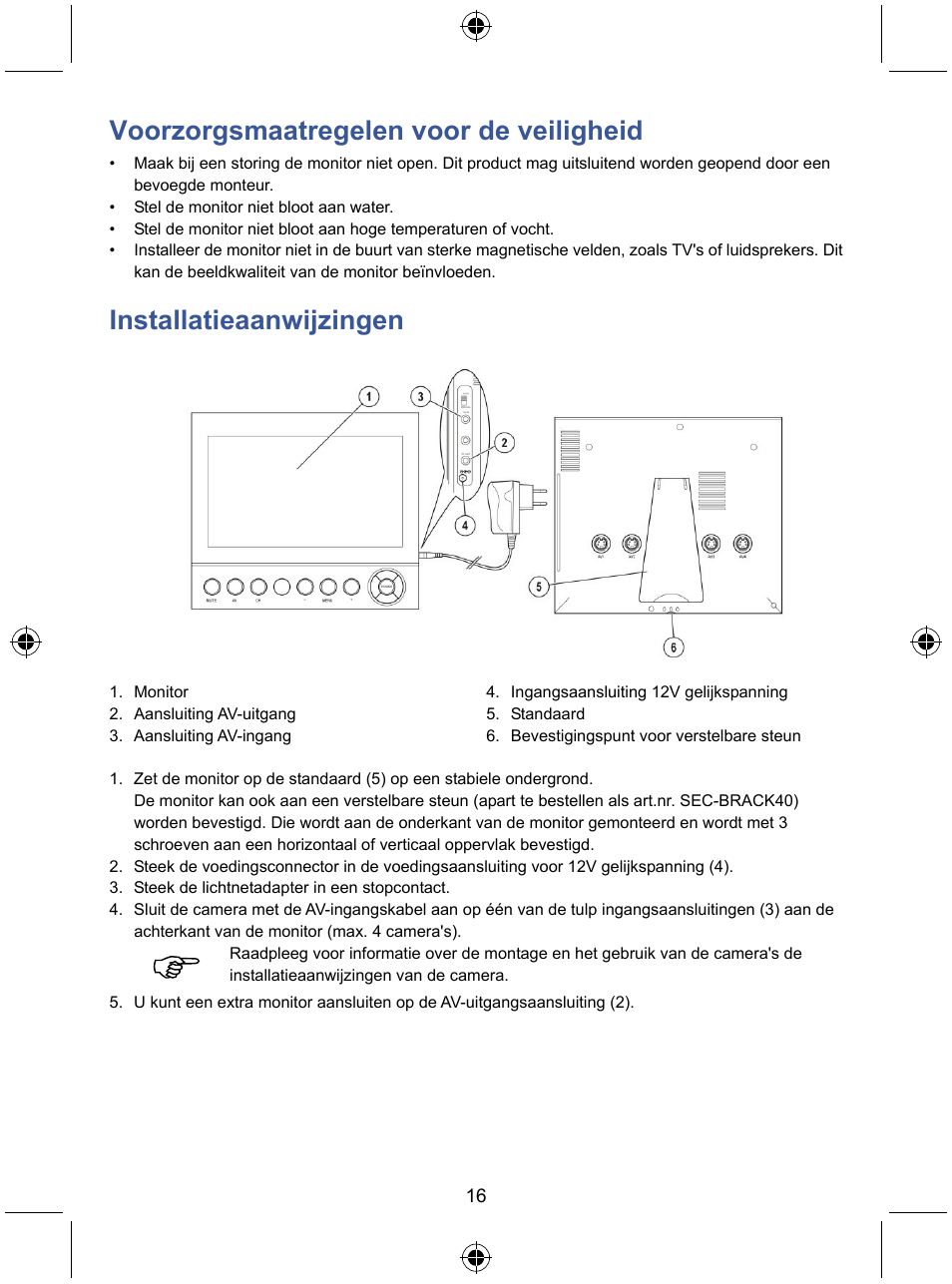 Voorzorgsmaatregelen voor de veiligheid, Installatieaanwijzingen | Konig Electronic 7" color LCD monitor User Manual | Page 16 / 59