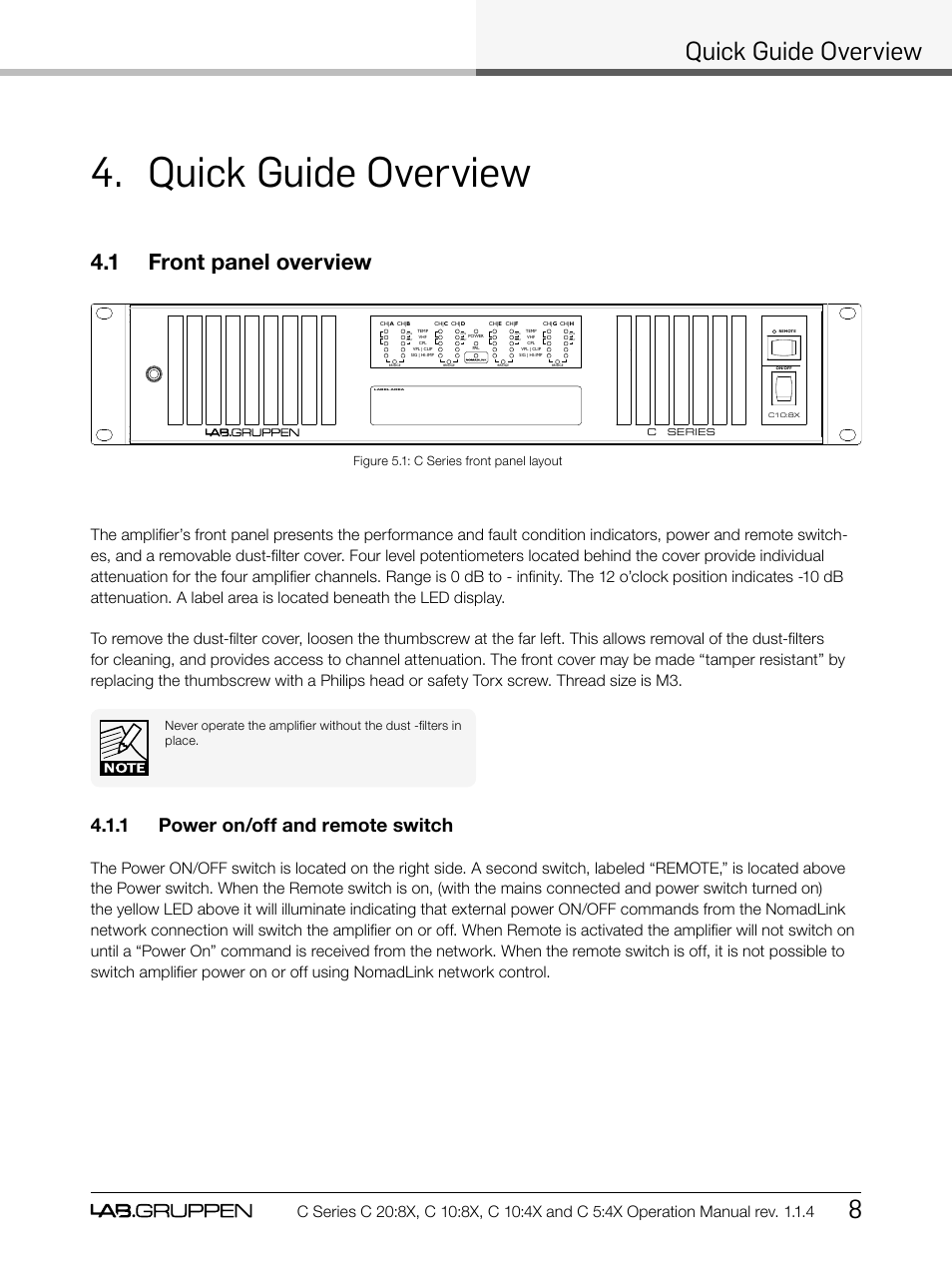 Quick guide overview, Quick guide overview 8, 1 front panel overview | 1 power on/off and remote switch, Figure 5.1: c series front panel layout | Lab.gruppen C Series 5:4X User Manual | Page 15 / 48