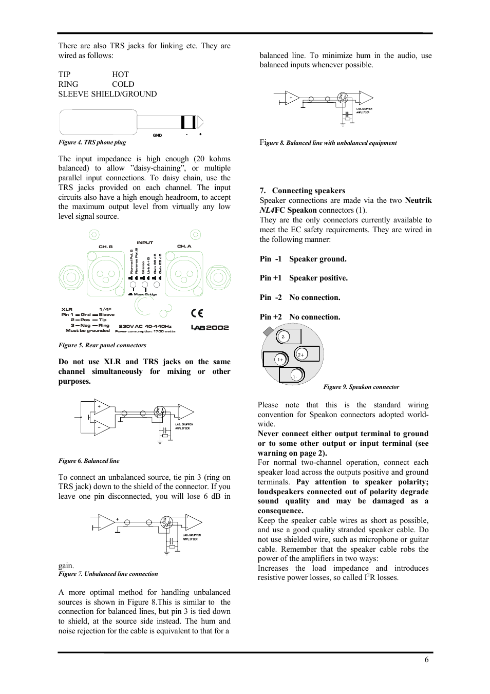 R losses. 6, Figure 4. trs phone plug, Figure 5. rear panel connectors | Figure 6. balanced line, Figure 7. unbalanced line connection, Gure 8. balanced line with unbalanced equipment, Figure 9. speakon connector | Lab.gruppen LAB 2002 User Manual | Page 6 / 13