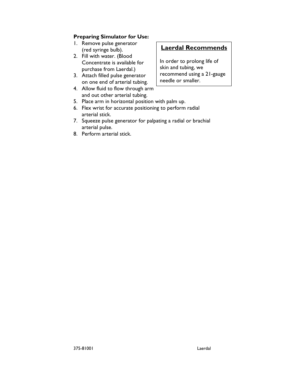 Laerdal recommends | Laerdal Arterial Arm Stick Kit User Manual | Page 5 / 10