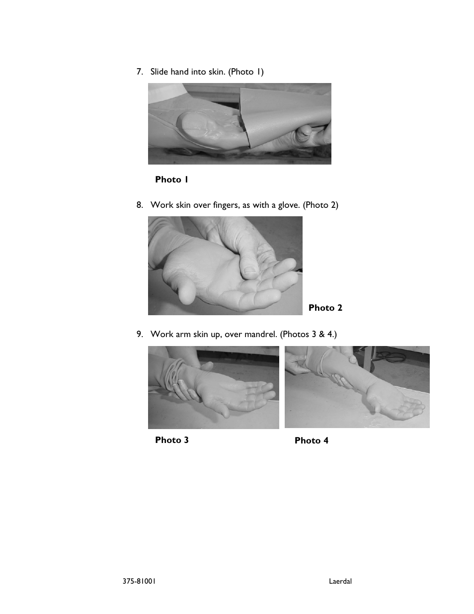 Slide hand into skin. (photo 1), Photo 3 photo 4 | Laerdal Arterial Arm Stick Kit User Manual | Page 7 / 10