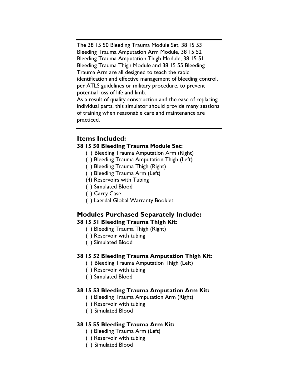 1) simulated blood, 38 15 52 bleeding trauma amputation thigh kit, Items included | Modules purchased separately include | Laerdal Bleeding Trauma Modules User Manual | Page 4 / 14