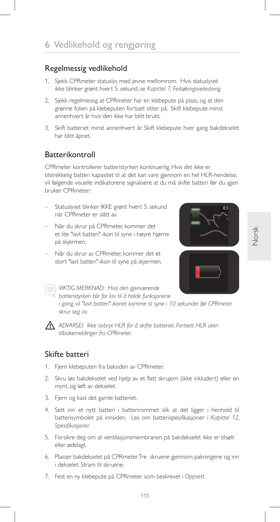 6 vedlikehold og rengjøring, Regelmessig vedlikehold, Batterikontroll | Skifte batteri, Nor sk | Laerdal CPRmeter User Manual | Page 115 / 248