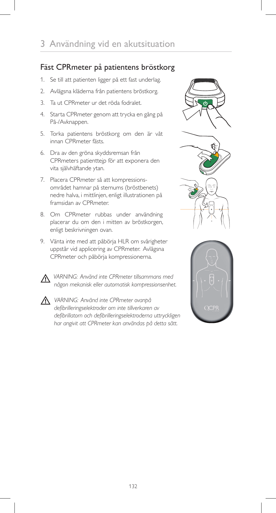 3 användning vid en akutsituation, Fäst cprmeter på patientens bröstkorg | Laerdal CPRmeter User Manual | Page 132 / 248